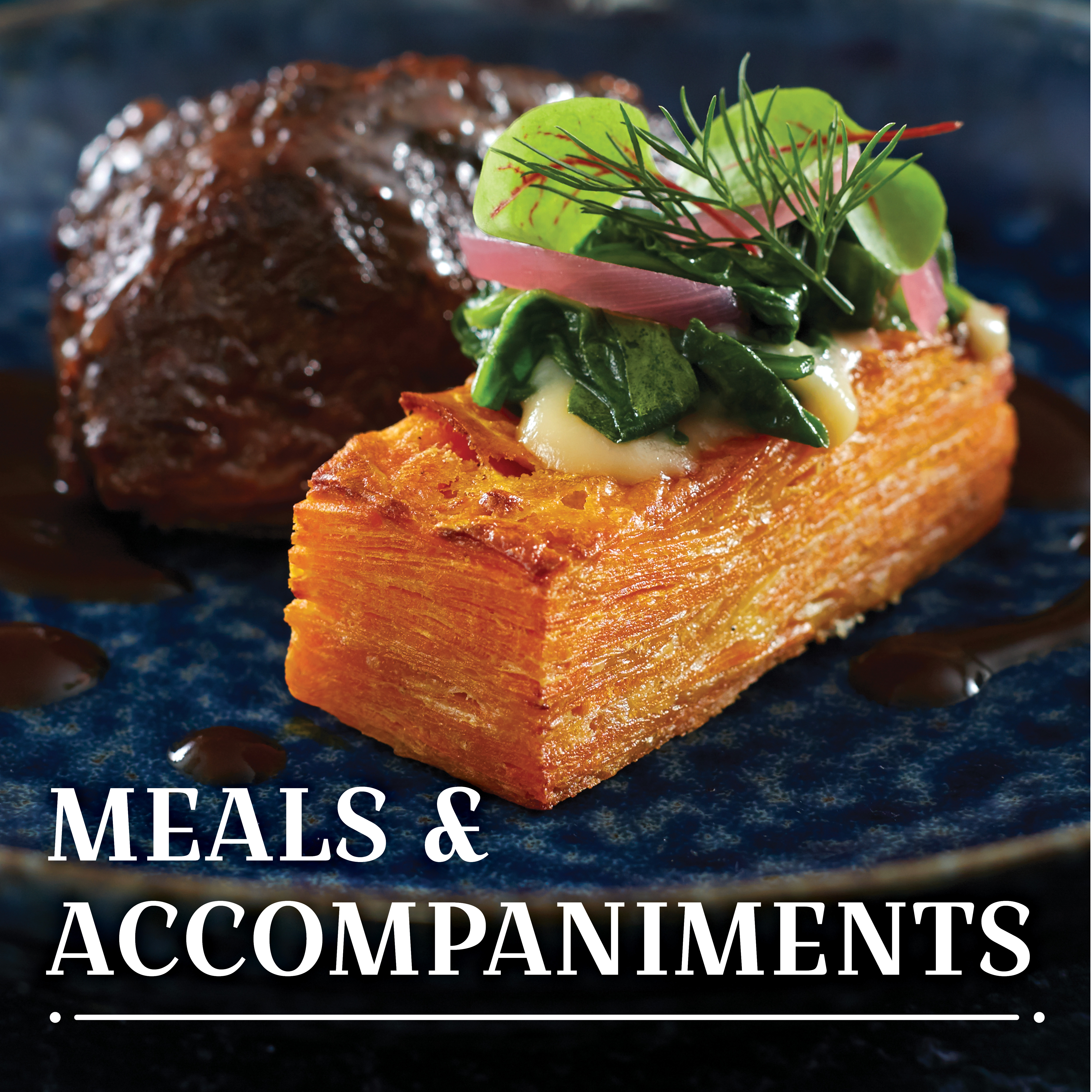 MEALS & ACCOMPANIMENTS